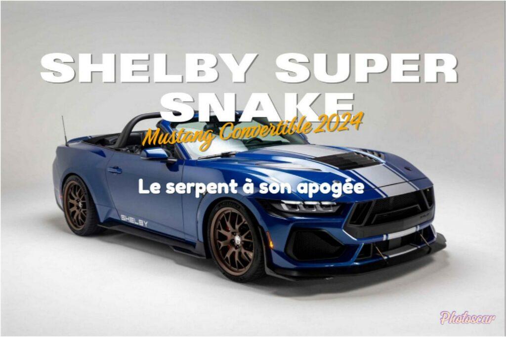 Shelby Super Snake Mustang Convertible 2024